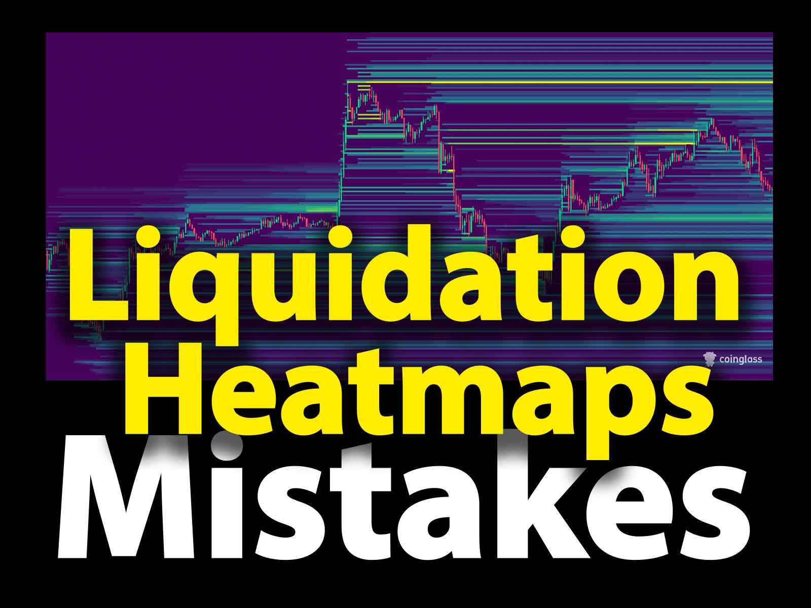 Liquidity Heatmaps Mistakes